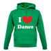 I Love Dance unisex hoodie