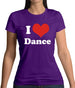 I Love Dance Womens T-Shirt