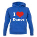 I Love Dance unisex hoodie