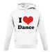 I Love Dance unisex hoodie