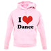 I Love Dance unisex hoodie