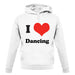 I Love Dancing unisex hoodie