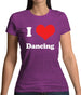 I Love Dancing Womens T-Shirt