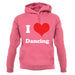 I Love Dancing unisex hoodie