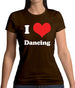 I Love Dancing Womens T-Shirt