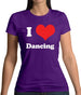 I Love Dancing Womens T-Shirt