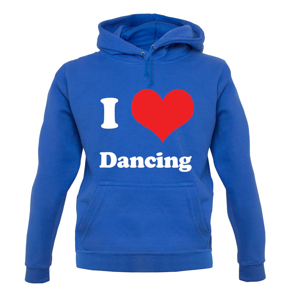 I Love Dancing unisex hoodie