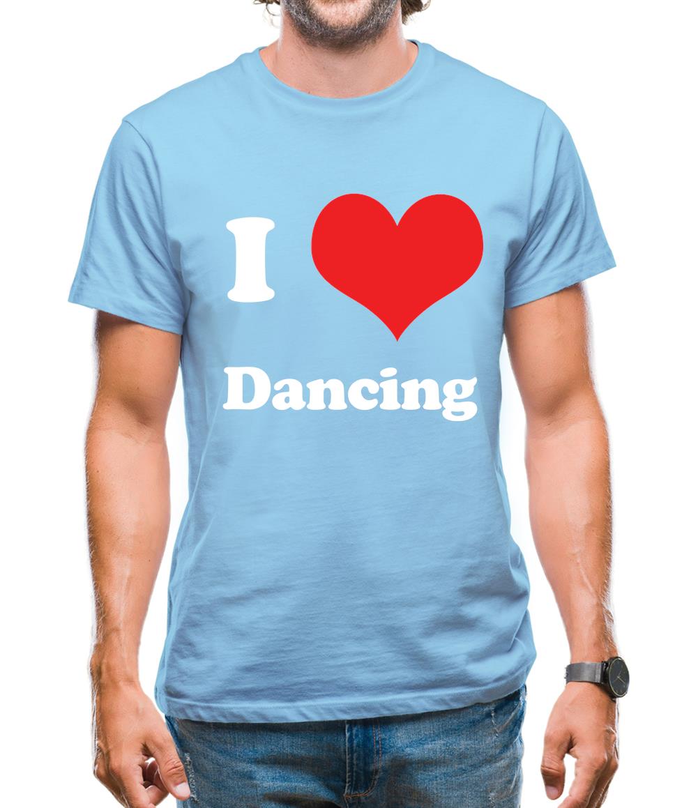 I Love Dancing Mens T-Shirt