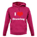 I Love Drawing unisex hoodie