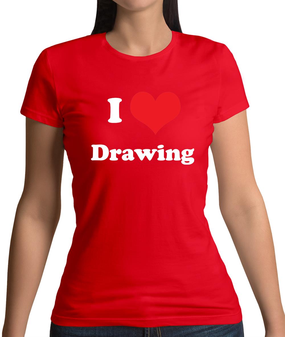 I Love Drawing Womens T-Shirt