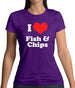 I Love Fish & Chips Womens T-Shirt