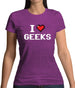 I Love Geeks (Pixels) Womens T-Shirt