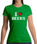 I Love Geeks (Pixels) Womens T-Shirt