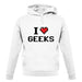 I Love Geeks (Pixels) unisex hoodie