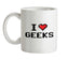 I Love Geeks (Pixels) Ceramic Mug