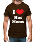 I Love Hot Moms Mens T-Shirt