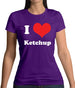 I Love Ketchup Womens T-Shirt