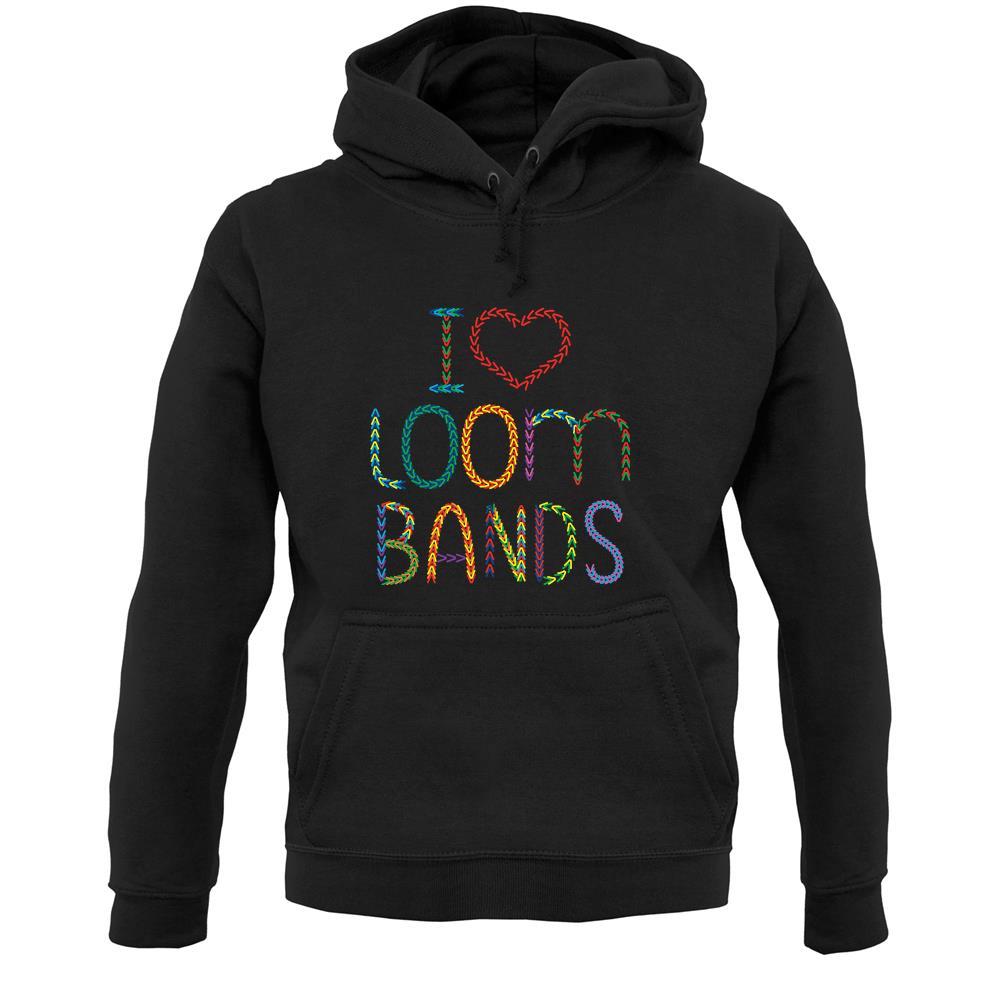I Love Loom Bands Unisex Hoodie