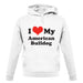 I Love My American Bulldog unisex hoodie