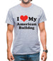 I Love My American Bulldog Mens T-Shirt