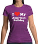 I Love My American Bulldog Womens T-Shirt