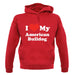 I Love My American Bulldog unisex hoodie