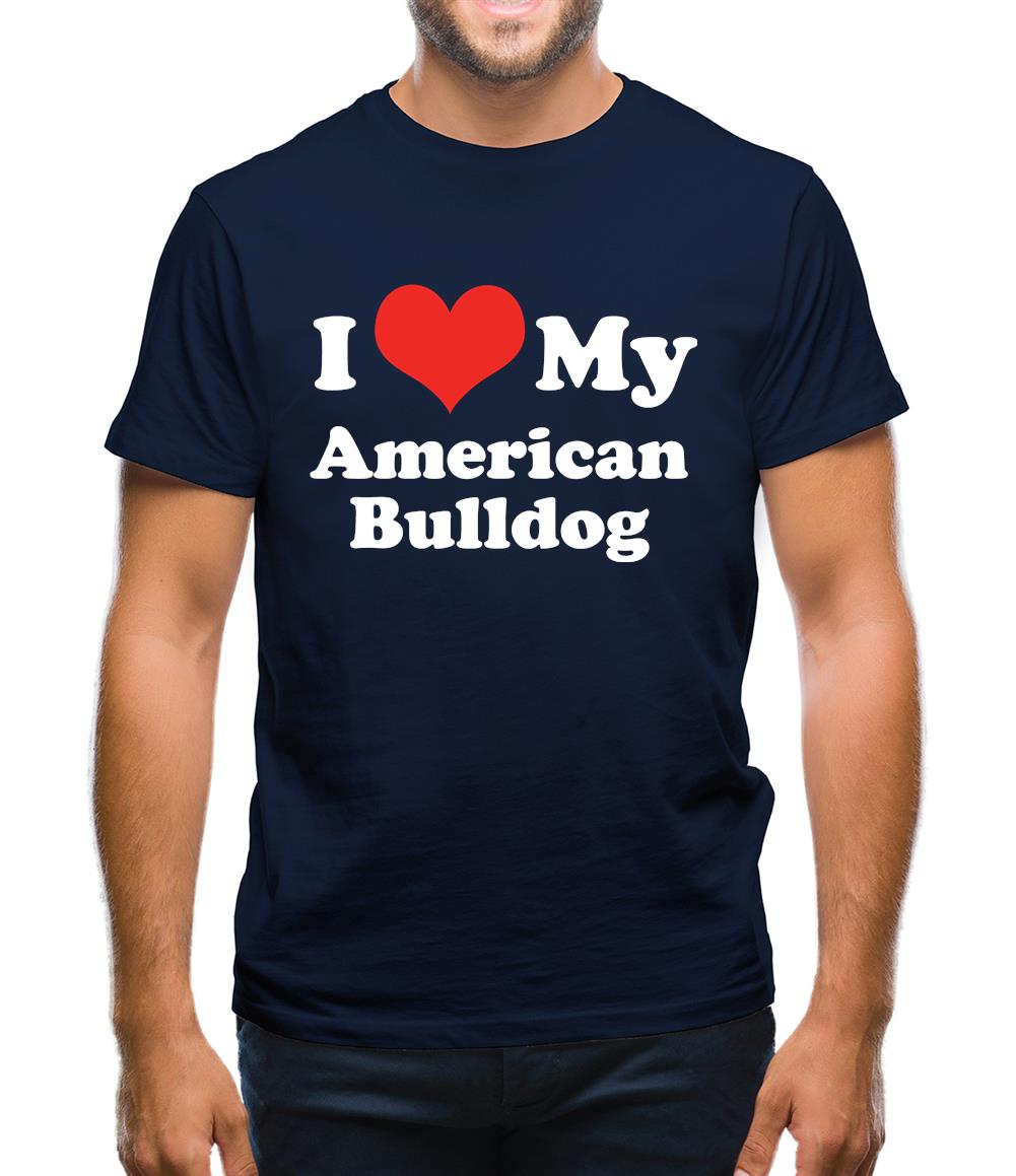 I Love My American Bulldog Mens T-Shirt