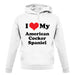 I Love My American Cocker Spaniel unisex hoodie