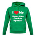 I Love My American Cocker Spaniel unisex hoodie