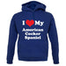 I Love My American Cocker Spaniel unisex hoodie