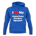 I Love My American Cocker Spaniel unisex hoodie