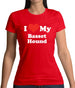 I Love My Basset Hound Womens T-Shirt