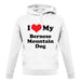 I Love My Bernese Mountain Dog unisex hoodie