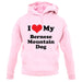 I Love My Bernese Mountain Dog unisex hoodie