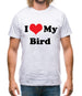 I Love My Bird Mens T-Shirt