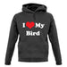 I Love My Bird unisex hoodie