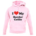 I Love My Border Collie unisex hoodie