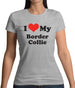 I Love My Border Collie Womens T-Shirt