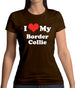 I Love My Border Collie Womens T-Shirt