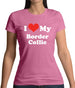 I Love My Border Collie Womens T-Shirt