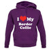 I Love My Border Collie unisex hoodie