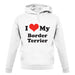 I Love My Border Terrier unisex hoodie