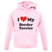 I Love My Border Terrier unisex hoodie