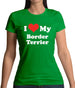 I Love My Border Terrier Womens T-Shirt
