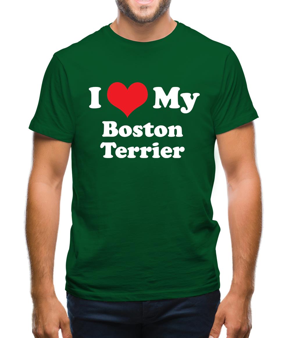 I Love My Boston Terrier Mens T-Shirt