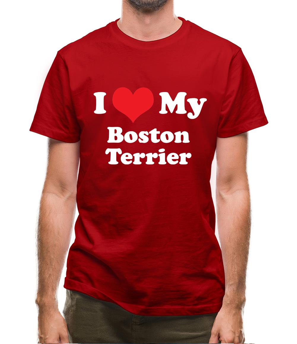 I Love My Boston Terrier Mens T-Shirt