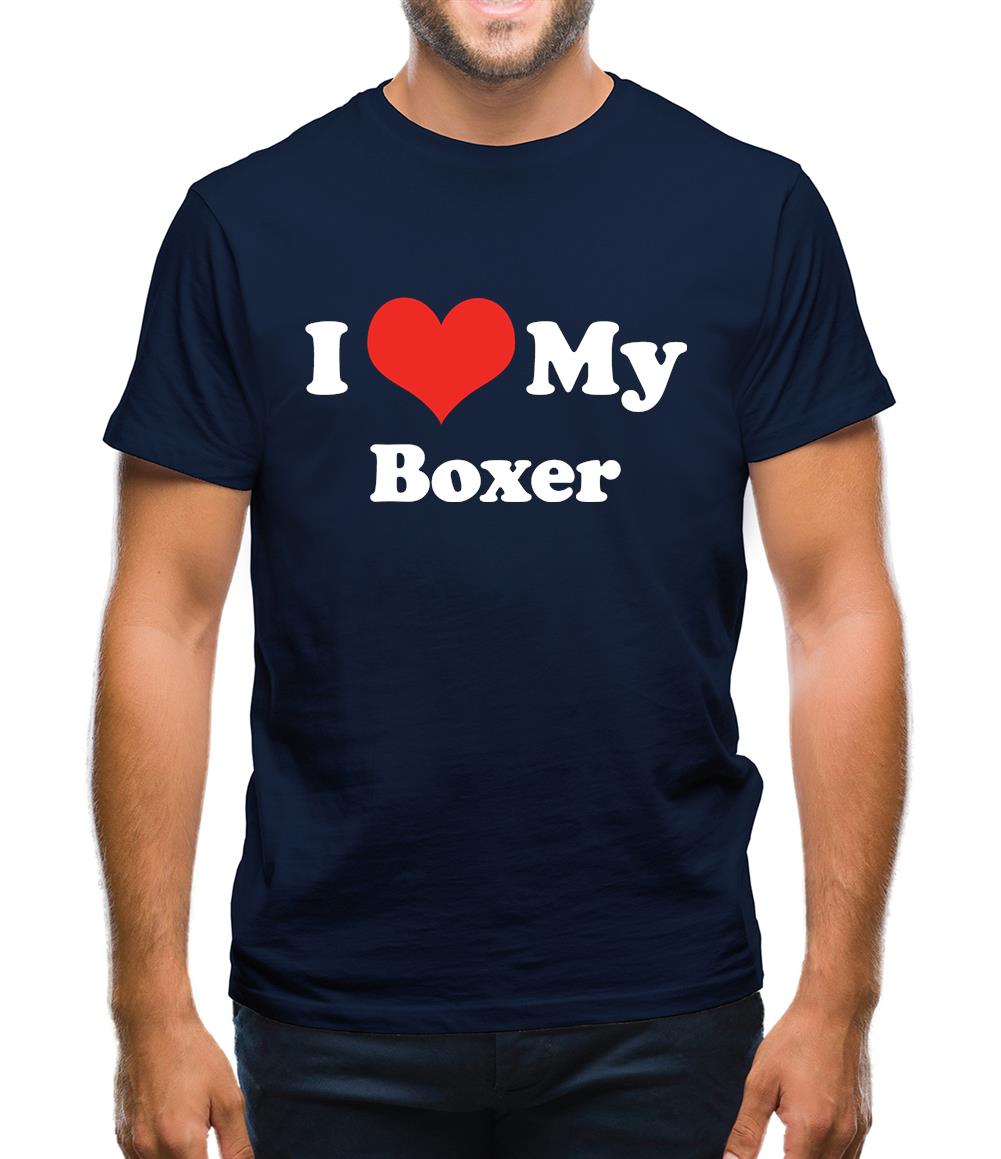I Love My Boxer Mens T-Shirt