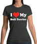 I Love My Bull Terrier Womens T-Shirt