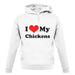 I Love My Chickens unisex hoodie