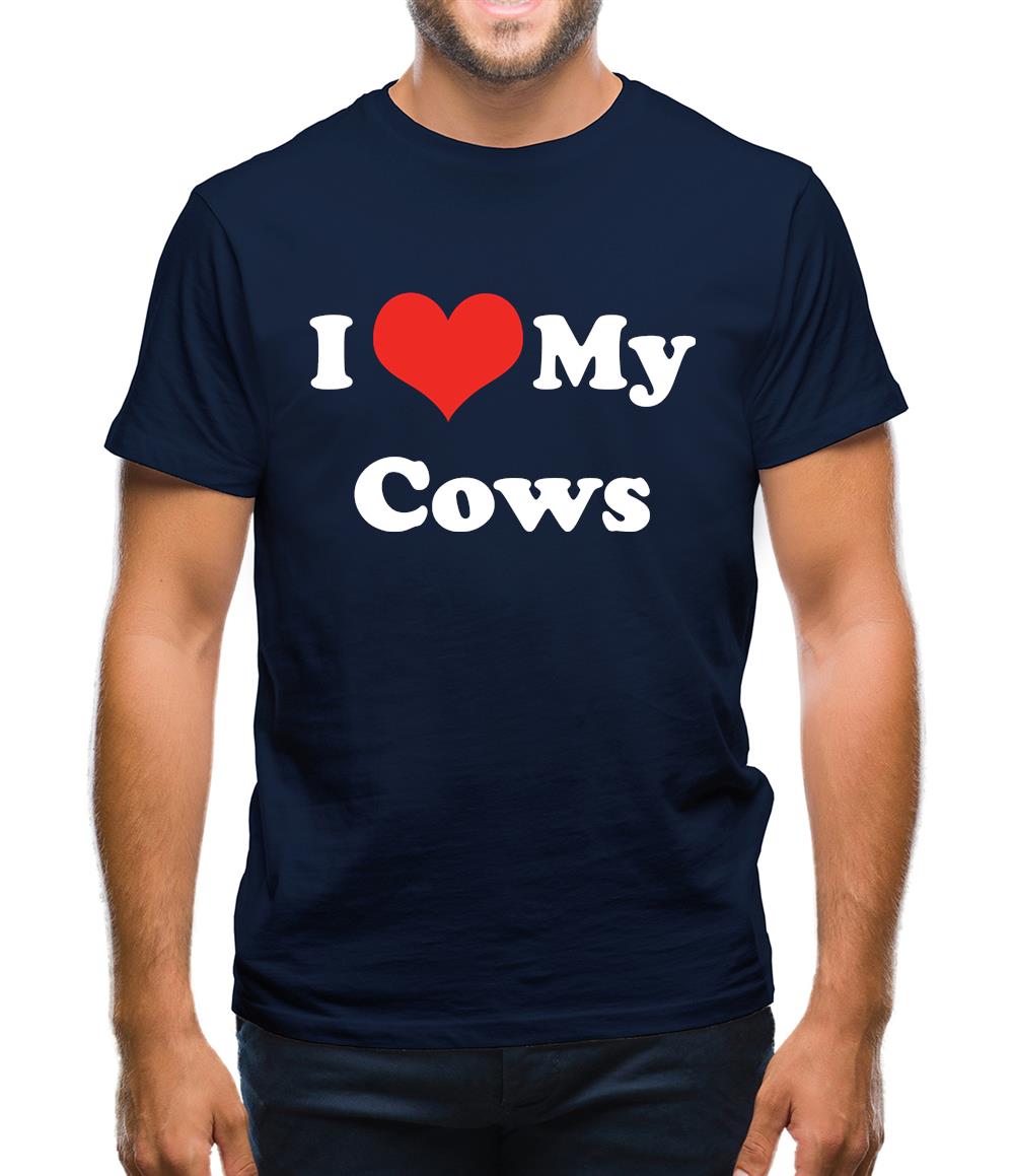 I Love My Cows Mens T-Shirt